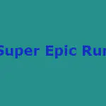 Super Epic Run